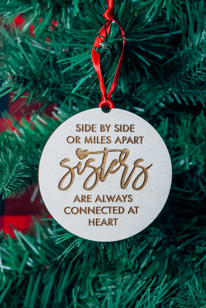Sisters | Side by Side or Miles Apart | Christmas Ornament BFCM - Etch Society Etch Society Holiday Ornaments