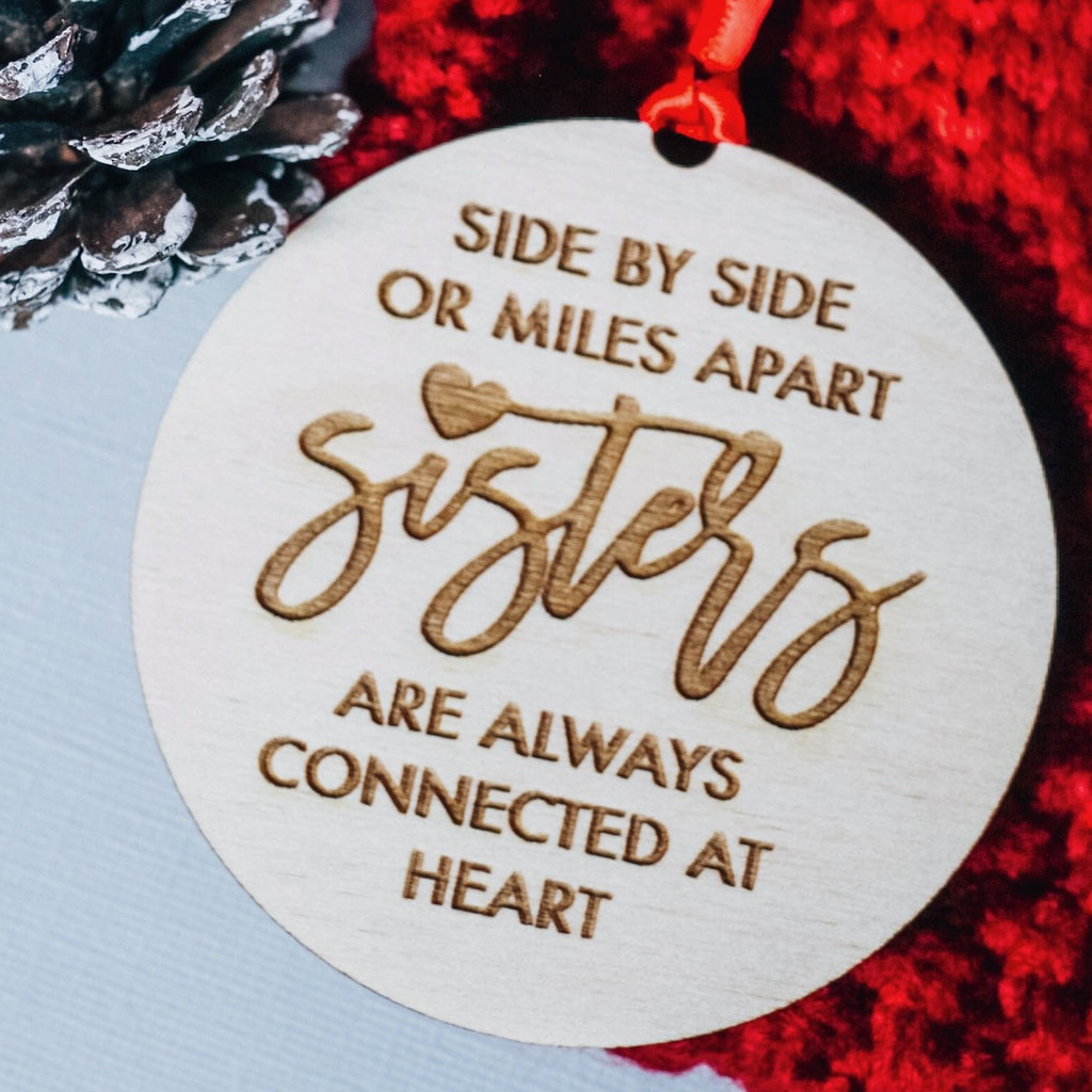 Sisters | Side by Side or Miles Apart | Christmas Ornament BFCM - Etch Society Ornament Only Etch Society Holiday Ornaments