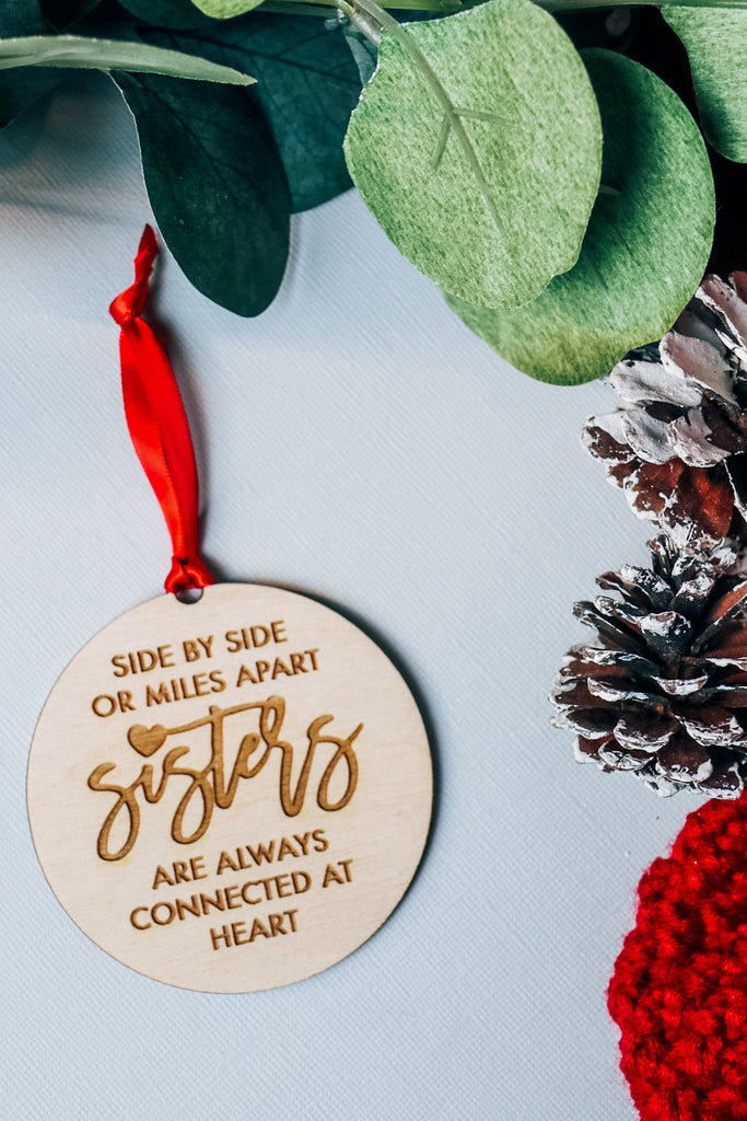 Sisters | Side by Side or Miles Apart | Christmas Ornament BFCM - Etch Society Etch Society Holiday Ornaments